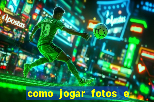 como jogar fotos e videos na nuvem